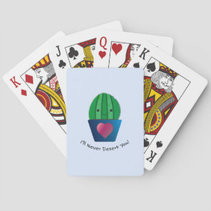 I'll Never Desert You Cactus Playing Cards
