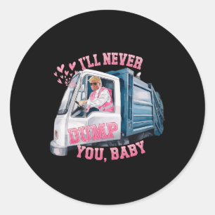 I'll Never Dumb You Classic Round Sticker