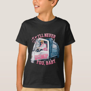 I'll Never Dumb You  T-Shirt