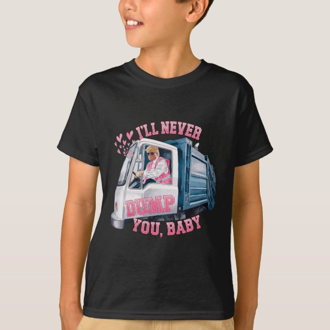 I'll Never Dumb You  T-Shirt (Front)