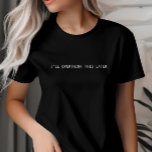 I'll Overthink This Later Tee, Custom Minimalist T-Shirt<br><div class="desc">I'll Overthink This Later t-shirt. It makes a fantastic gift for introverts.</div>
