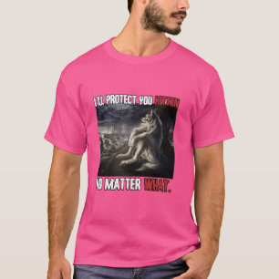 I'll Protect You Kitten Funny Alpha Werewolf Wolf  T-Shirt