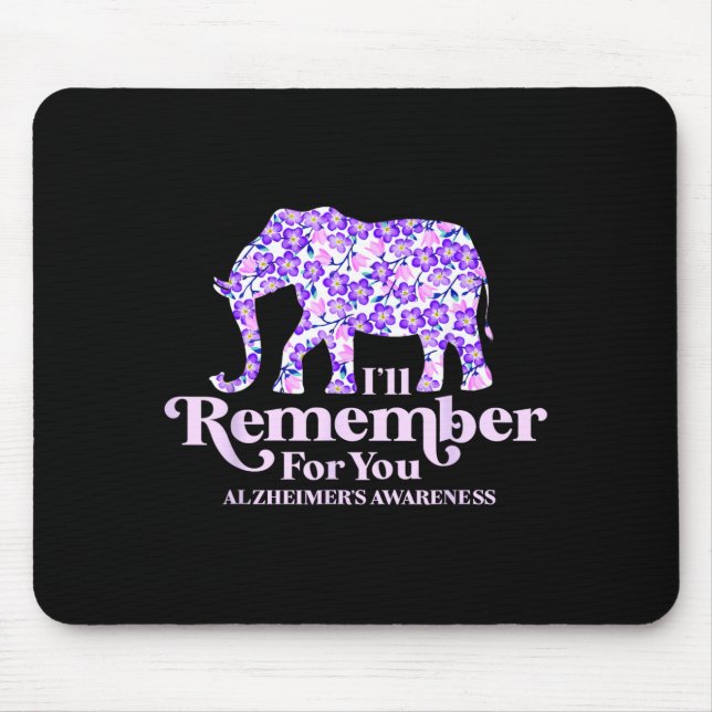 Ill Remember For Alzheimers Awareness Elephant Mouse Pad (Front)