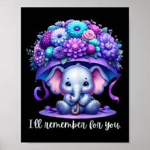 I'll Remember For You Purple Elephant Heimerheimer Poster