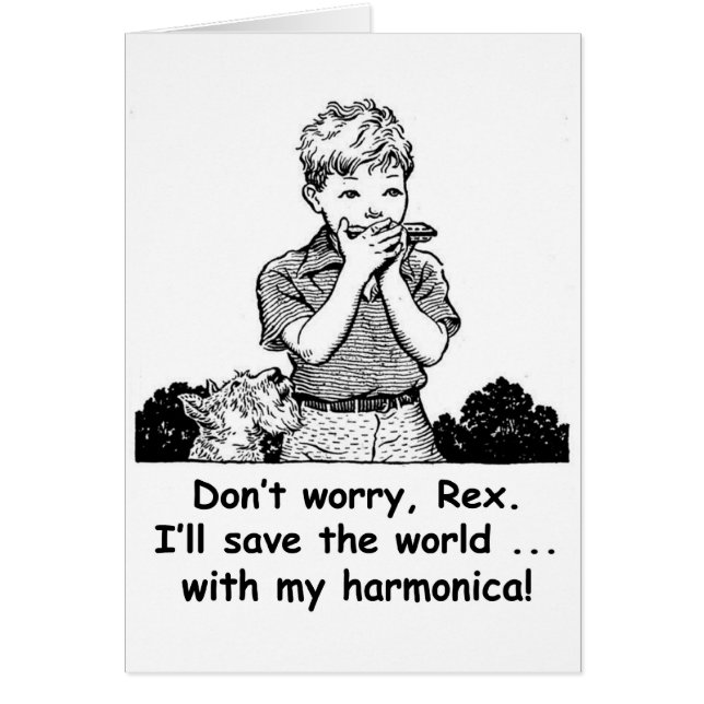 I'll save the world ... with my harmonica! (Front)