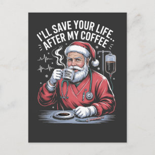 I'll Save your Life After My Coffee Santa Xmas Invitation Postcard