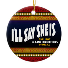 I'll Say She Is Ornament