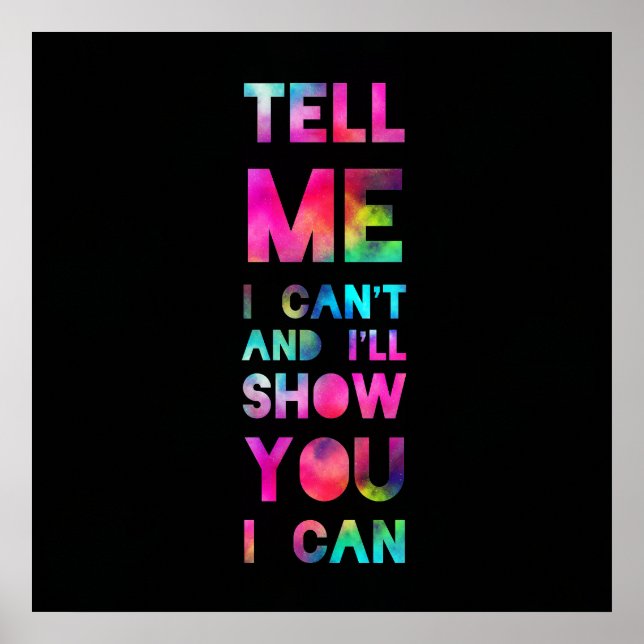I'll Show You I Can Rainbow Poster (Front)