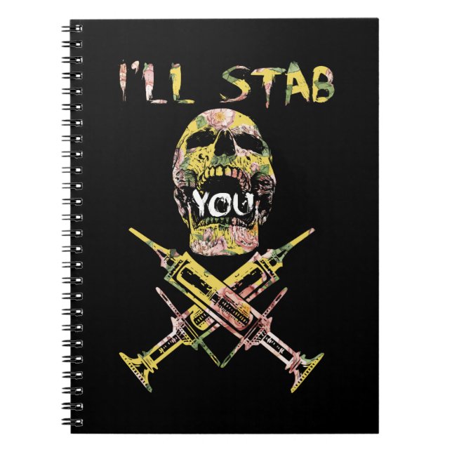 I'll Stab You Skull Nurse Notebook (Front)