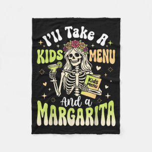 Ill Take A Kids Menu And A Margarita Fleece Blanket