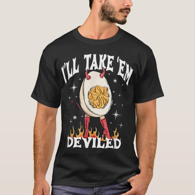 I'll Take Them Deviled Deviled Egg Costume Thanksg T-Shirt (Front)