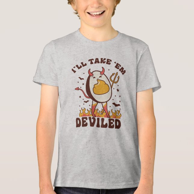 I'll Take Them Deviled Tri-Blend Shirt (Front)