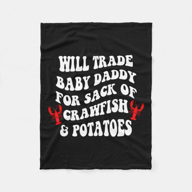 I'll Trade My By Daddy Mardi Gras Louisiana Carniv Fleece Blanket (Front)