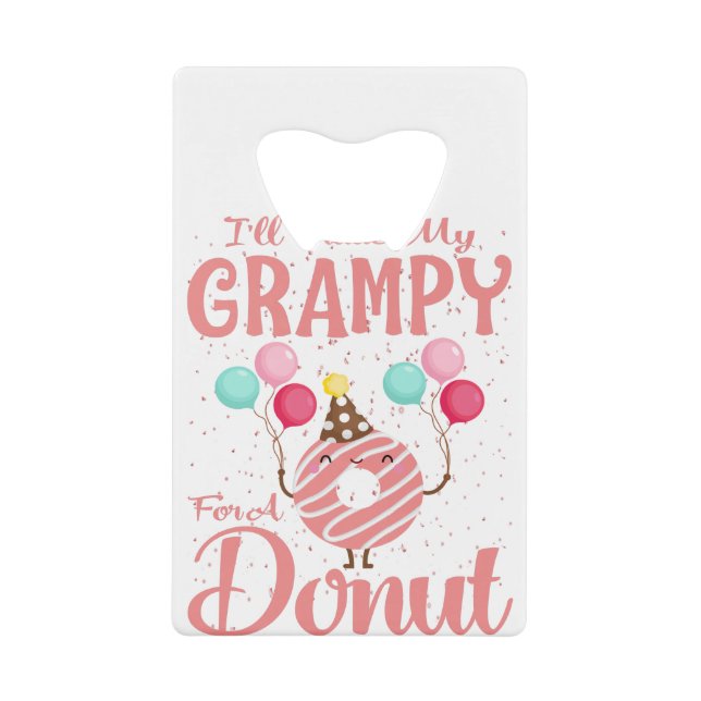 I'll Trade My Grampy For A Doughnut (Front)