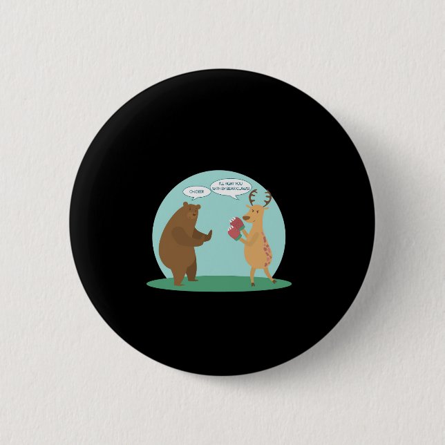 I'll With My Bear Hands Oh Deer Funny Creative Sty 6 Cm Round Badge (Front)