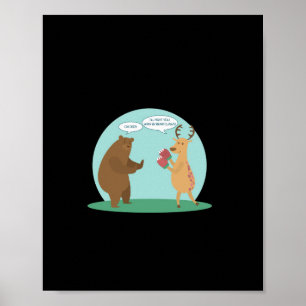 I'll With My Bear Hands Oh Deer Funny Creative Sty Poster