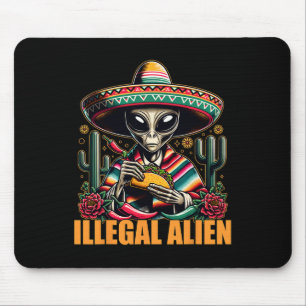 Illegal Alien Funny Cinco De Mayo Western Ufo Funn Mouse Pad
