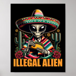 Illegal Alien Funny Cinco De Mayo Western Ufo Funn Poster