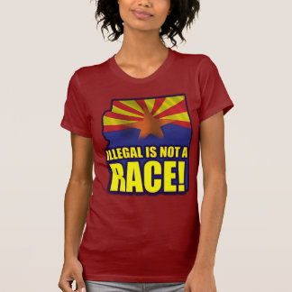 Illegal is not a Race T-Shirt