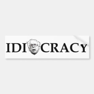 Illiberal Bernie Sanders Idiocracy Bumper Sticker