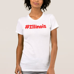 "#Illinois " Cute Design. Buy Now T-Shirt