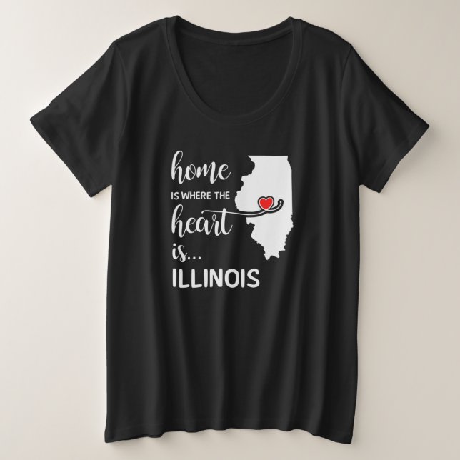 Illinois home is where the heart is plus size T-Shirt (Design Front)