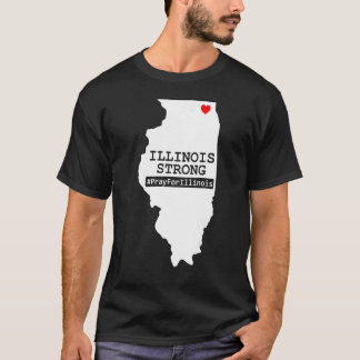 Illinois Strong Pray For Illinois T-Shirt
