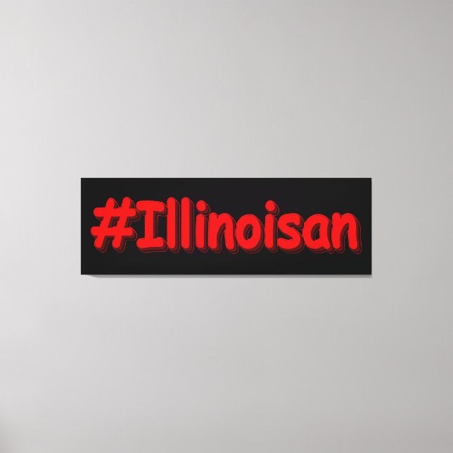  "#Illinoisan " Cute Design. Buy Now Canvas Print (Front)