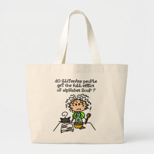 Illiterate People Humour Large Tote Bag