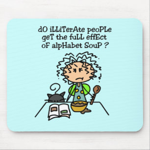 Illiterate People Humour Mouse Pad