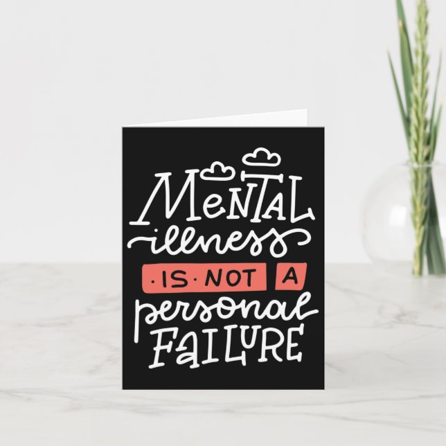 Illness Is Not A Personal Failure  Card (Front)