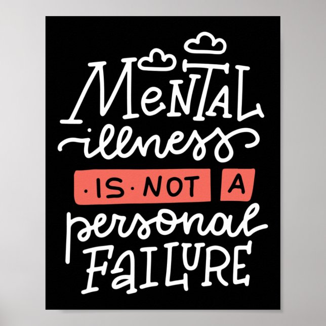 Illness Is Not A Personal Failure  Poster (Front)