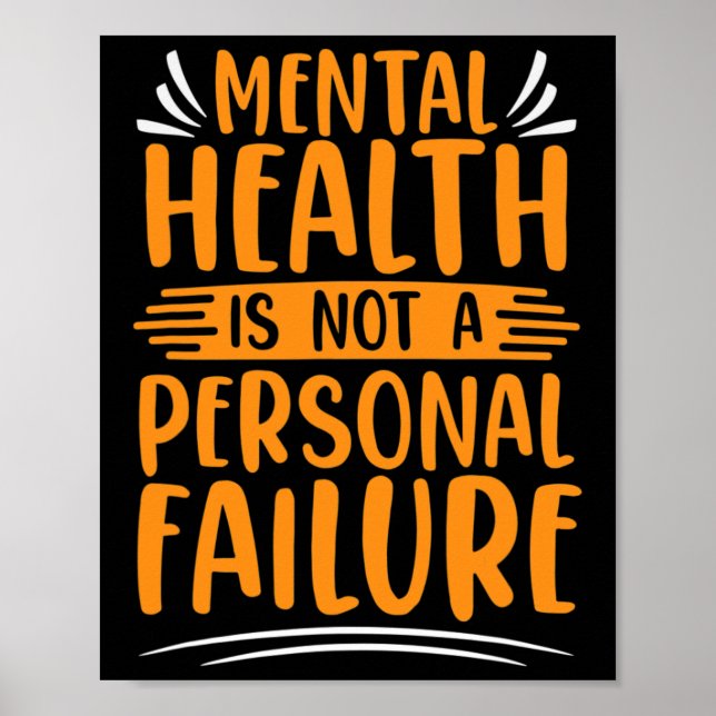 Illness Not Personal Failure Mental Health Awarene Poster (Front)