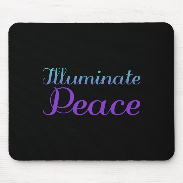 Illuminate Peace Prevention Awareness Design Mouse Pad (Front)