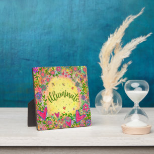 Illuminate Pretty Floral Whimsical Inspiration  Plaque