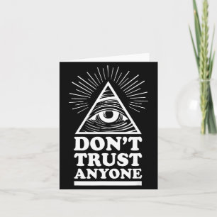 Illuminati Don't Trust Anyone Eye Of Providence  Card