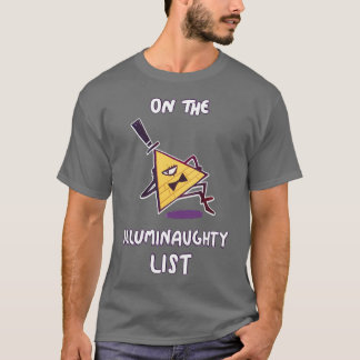 Illuminaughty List  T-Shirt