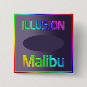 "ILLUSION Malibu" Button! 15 Cm Square Badge