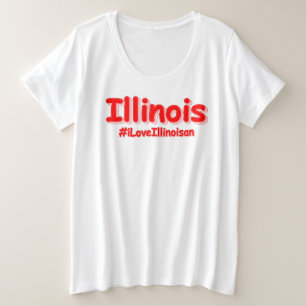 "#iLoveIllinoisan " Cute Design. Buy Now Plus Size T-Shirt