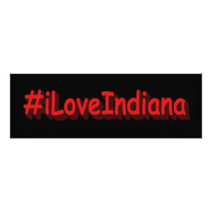 "#iLoveIndiana " Cute Design. Buy Now Photo Print