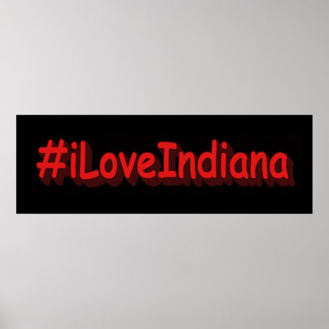 "#iLoveIndiana " Cute Design. Buy Now Poster (Front)