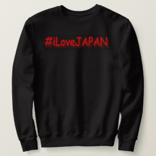 "#iLoveJAPAN" Cute Design. Buy Now Sweatshirt