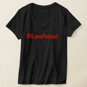 "#iLovePoland" Cute Design. Buy Now T-Shirt