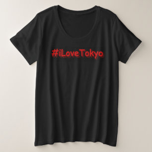 "#iLoveTokyo" Cute Design. Buy Now Plus Size T-Shirt