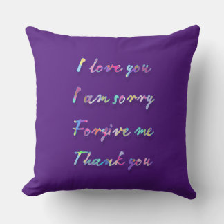 Iloveyou I'm sorry forgive me thank you  Cushion