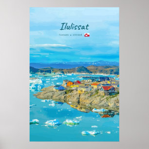 Ilulissat, Greenland - Iceberg Town Poster