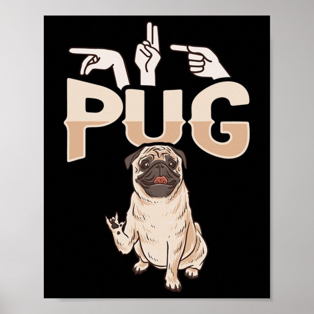 ILY Pug ASL Hand Gesture Deaf Hearing Loss Awarene Poster (Front)