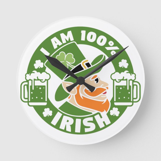 I'm 100% Irish Round Clock (Front)