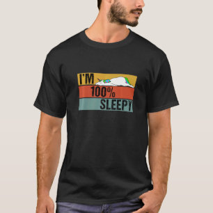 I'm 100 Percent Sleepy Unicorn Lazy Joke T-Shirt