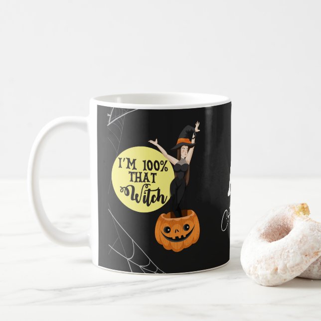 I'm 100% That Witch Halloween  Coffee Mug (With Donut)